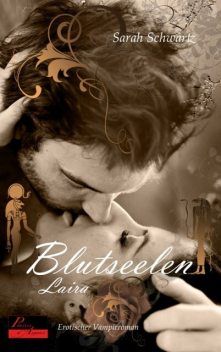 Blutseelen 03: Laira, Sarah Schwartz