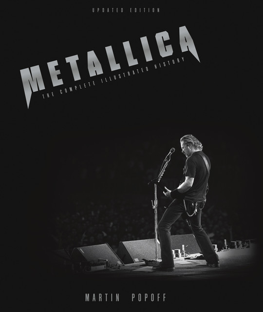 Metallica – Updated Edition, Martin Popoff