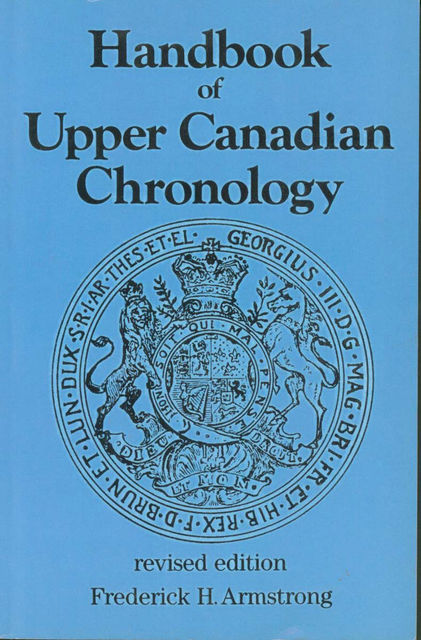 Handbook of Upper Canadian Chronology, Frederick H.Armstrong