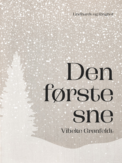Den første sne, Vibeke Grønfeldt