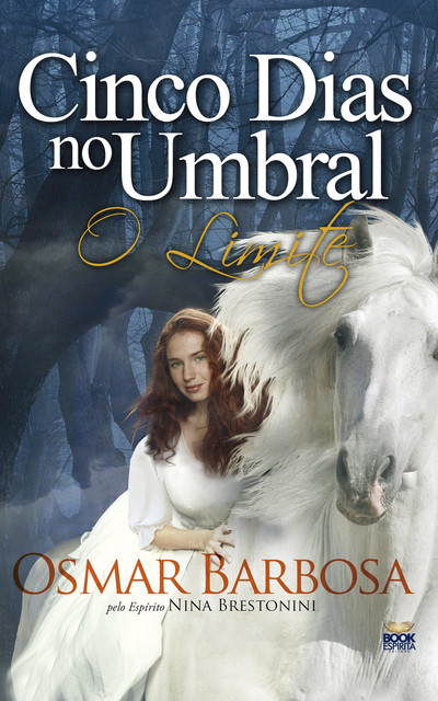 Cinco Dias no Umbral – O limite, Osmar Barbosa
