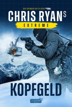 KOPFGELD (Extreme 3), Chris Ryan