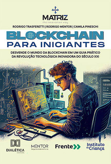 Blockchain para Iniciantes, Camila Pineschi, Rodrigo Mentor, Rodrigo Trasferetti
