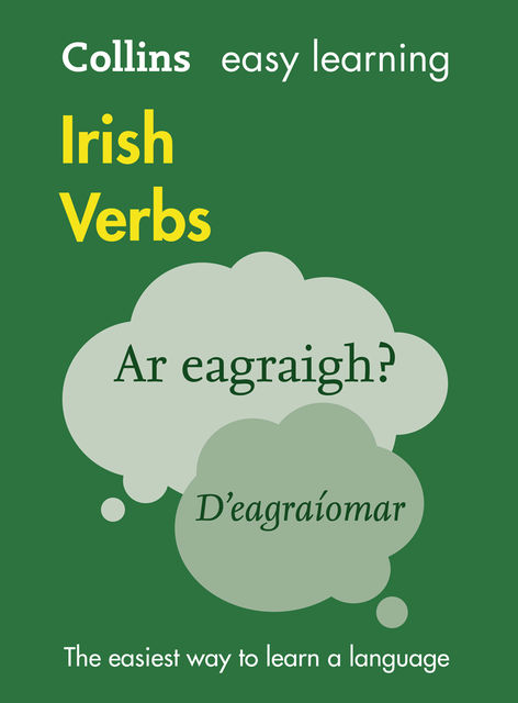 Collins Easy Learning Irish Verbs, Collins Dictionaries, A.J. Hughes
