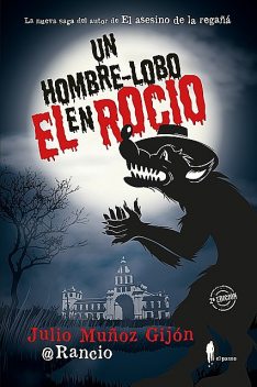 Un hombre-lobo en El Rocío, Julio Muñoz Gijón @Rancio