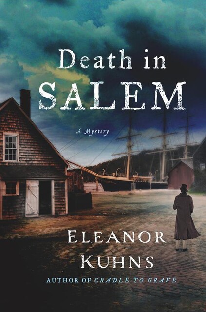 Death in Salem, Eleanor Kuhns
