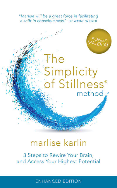 The Simplicity of Stillness Method, Marlise Karlin