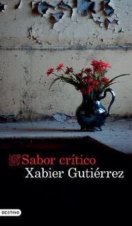 Sabor crítico, Xabier Gutiérrez