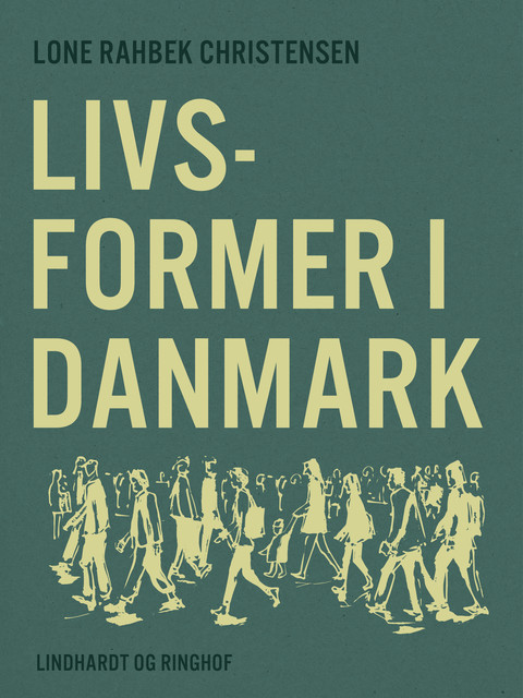 Livsformer i Danmark, Lone Rahbek Christensen