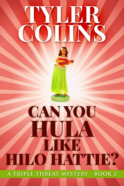 Can You Hula Like Hilo Hattie, Tyler Colins