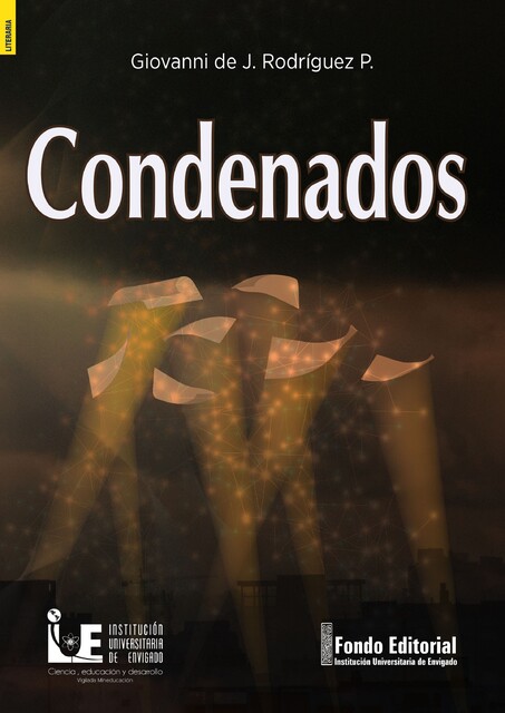 Condenados, Giovanni de J. Rodríguez P.