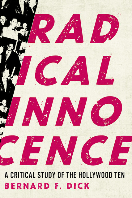 Radical Innocence, Bernard F.Dick