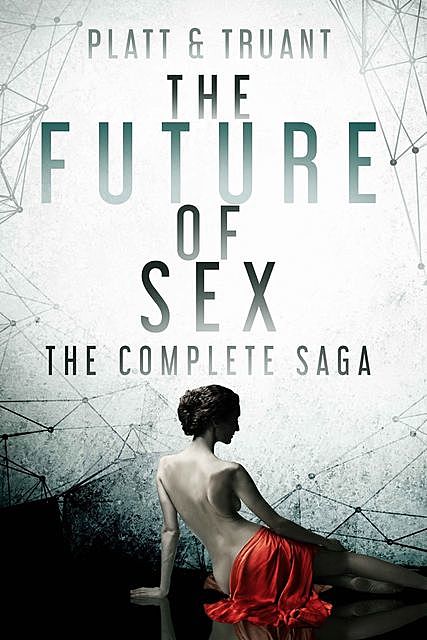 The Future of Sex, Johnny Truant, Sean Platt