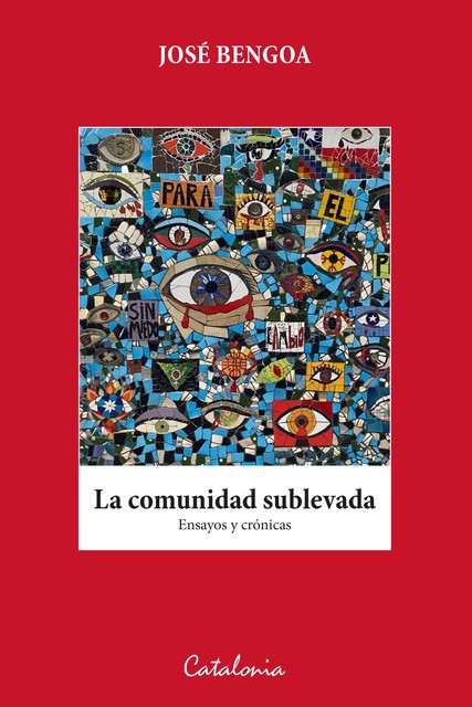 La comunidad sublevada, ﻿José Bengoa