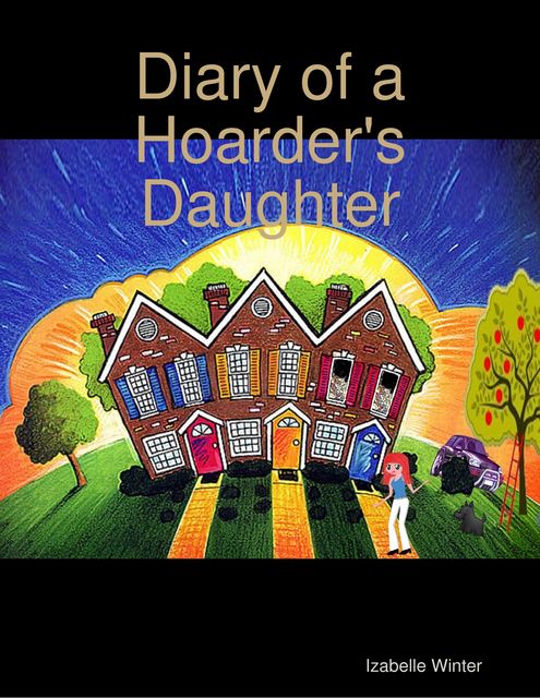 Diary of a Hoarder's Daughter, Izabelle Winter