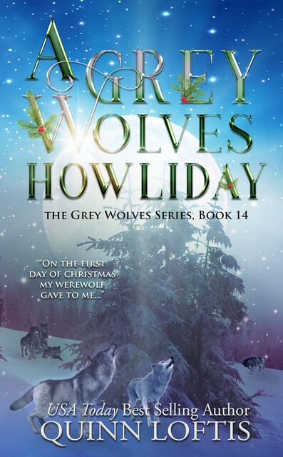 A Grey Wolves Howliday, Quinn Loftis