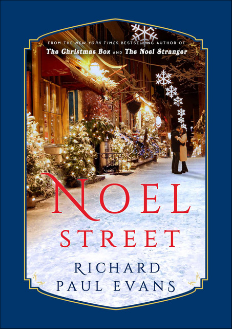 Noel Street, Richard Paul Evans