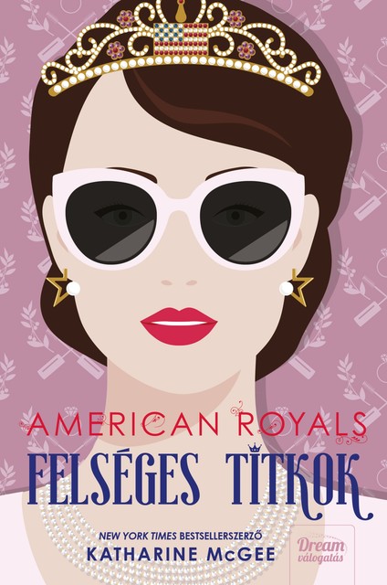 American Royals, Katharine McGee