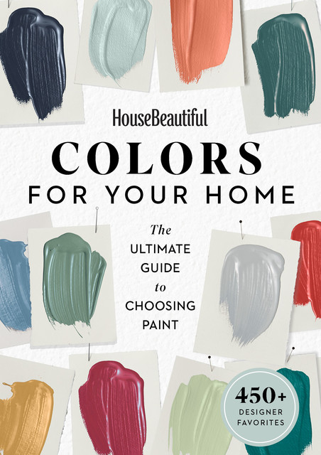 House Beautiful: Colors for Your Home, House Beautiful