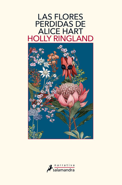 Las flores perdidas de Alice Hart, Holly Ringland
