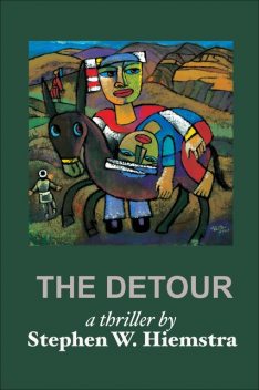 The Detour, Stephen W. Hiemstra