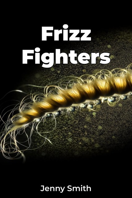 Frizz Fighters, Jenny Smith