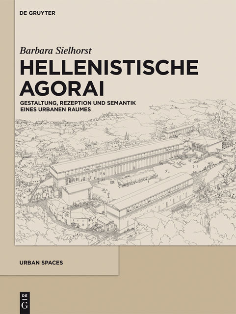 Hellenistische Agorai, Barbara Sielhorst