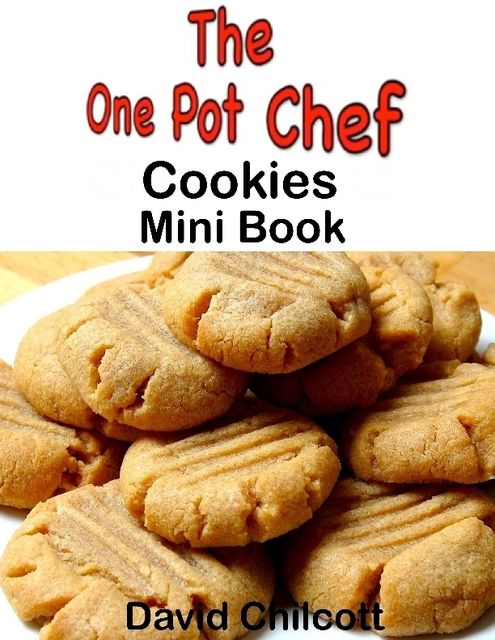 One Pot Chef Cookies Mini Book, David Chilcott