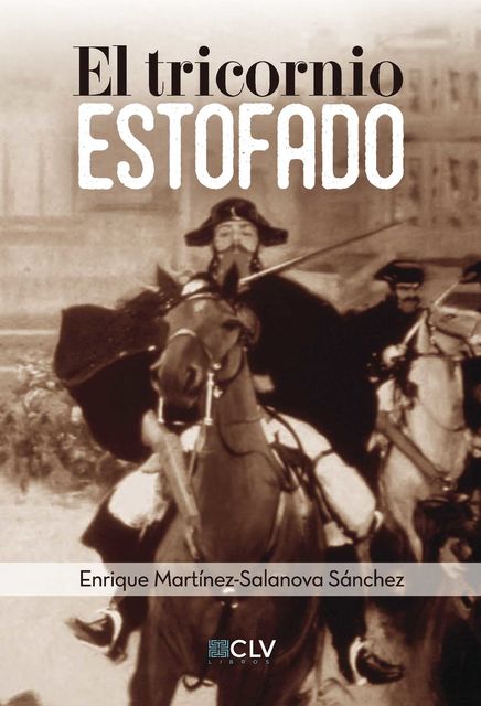 El tricornio estofado, Enrique Martínez Salanova