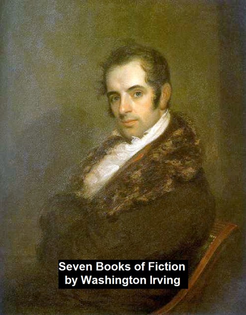 Seven Books of Fiction, Washington Irving