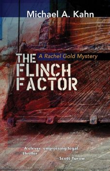 The Flinch Factor, Michael A Kahn