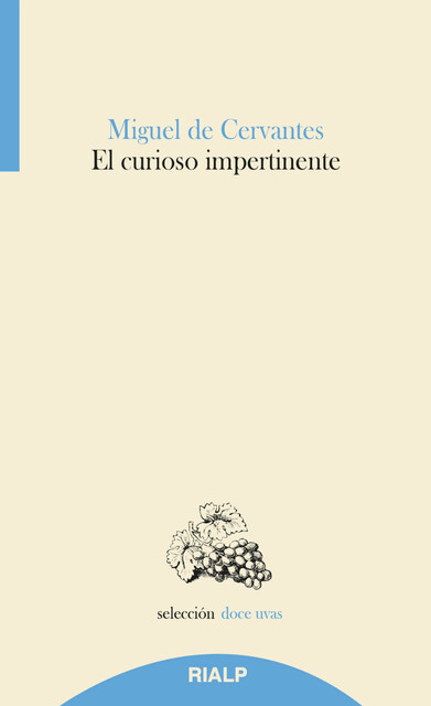 El curioso impertinente, Miguel de Cervantes Saavedra