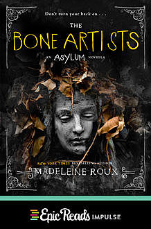 The Bone Artists, Madeleine Roux