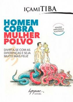 Homem cobra, mulher polvo, Içami Tiba