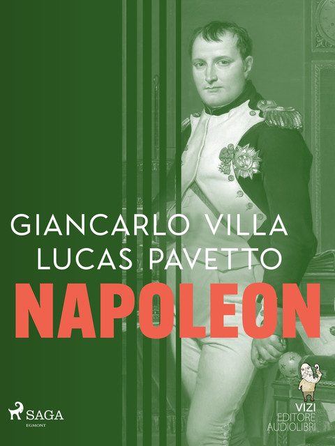 Napoleon, Giancarlo Villa, Lucas Hugo Pavetto