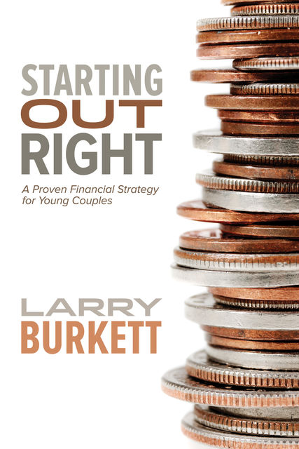 Starting Out Right, Larry Burkett