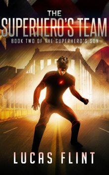 The Superhero's Team, Lucas Flint