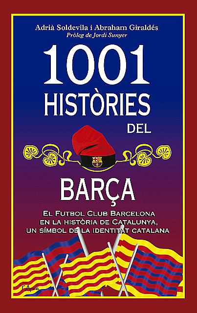 1001 històries del Barça, Abraham Giraldés, Adrià Soldevila