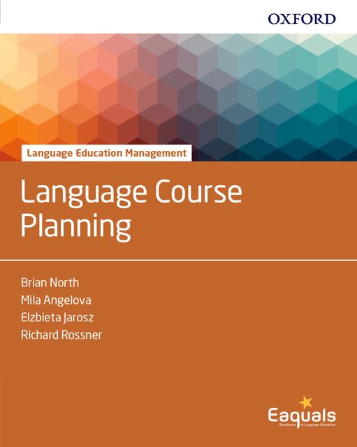 Language Course Planning, Richard Rossner, Brian North, Elżbieta Jarosz, Mila Angelova