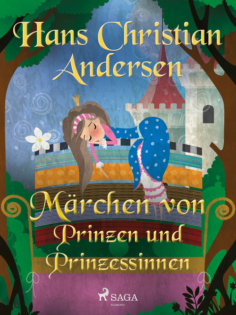 Märchen von Prinzen und Prinzessinen, Hans Christian Andersen