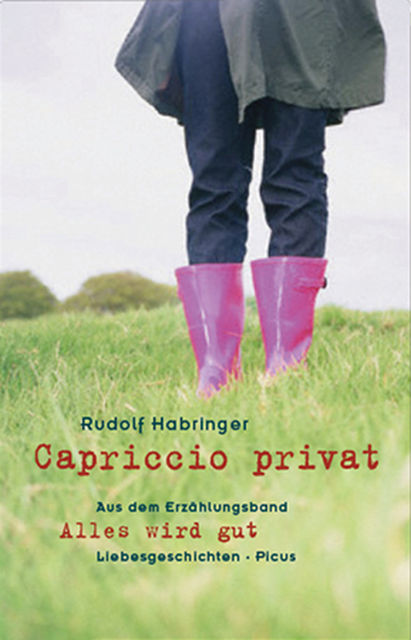 Capriccio privat, Rudolf Habringer
