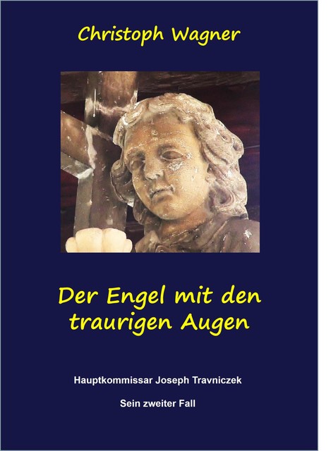 Der Engel mit den traurigen Augen, Christoph Wagner
