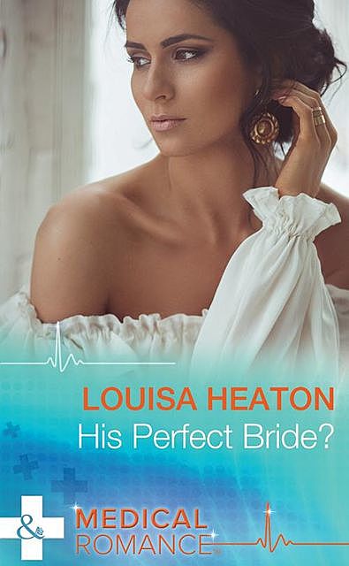 His Perfect Bride, Louisa Heaton