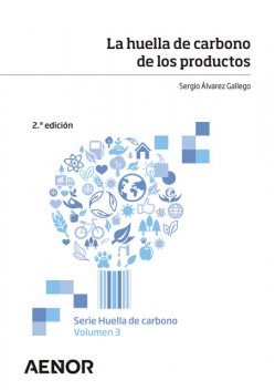 La huella de carbono de los productos, Sergio Álvarez Gallego