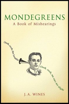 Mondegreens, J.A.Wines