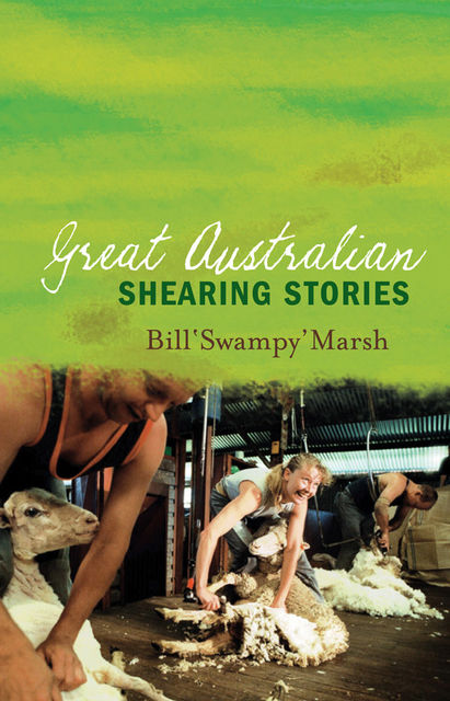 Great Australian Shearing Stories, Bill Marsh