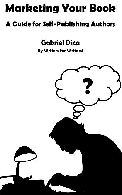 Marketing Your Book, Gabriel Dica