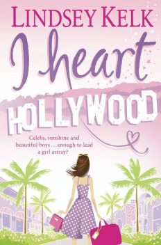 I Heart Hollywood, Lindsey Kelk