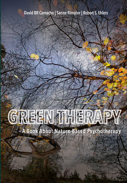 Green Therapy, David BR Camacho, Robert S. Ehlers