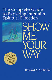 Show Me Your Way, Rabbi Howard A. Addison